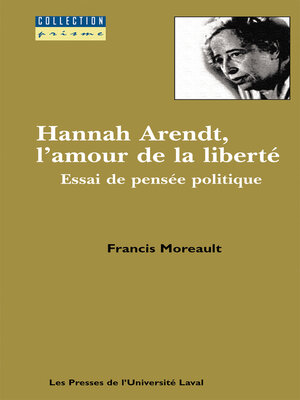 cover image of Hannah Arendt, l'amour de la liberté